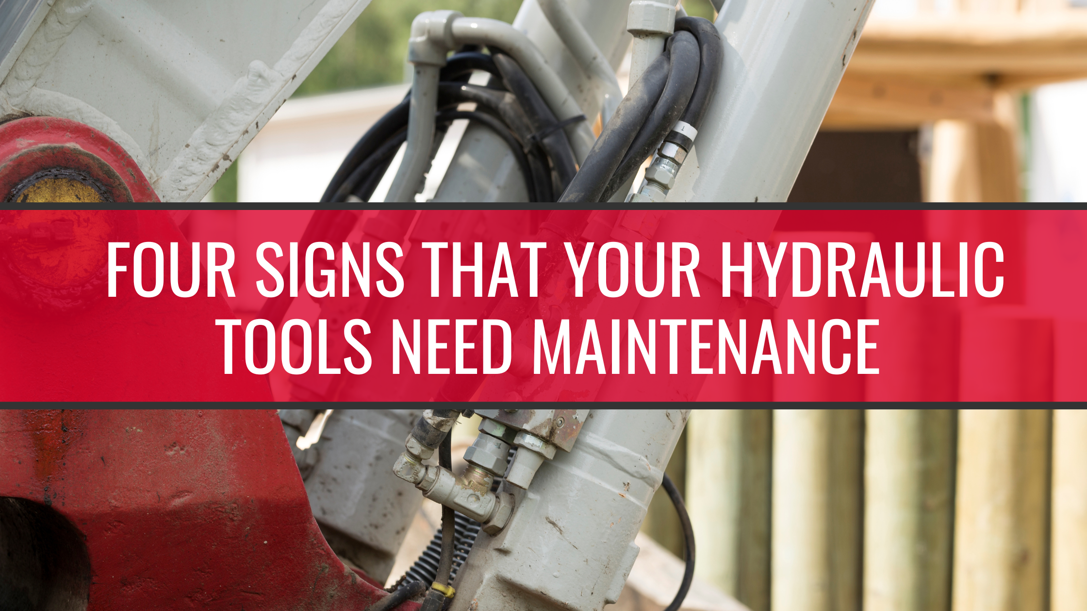 Four Signs that Your Hydraulic Tools Need Maintenance